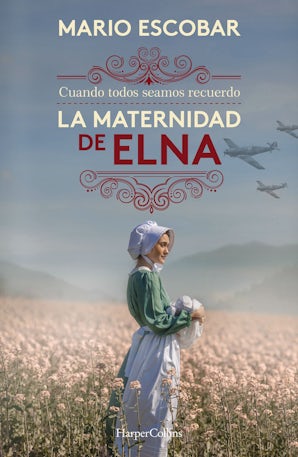 La maternidad de Elna eBook  by Mario Escobar