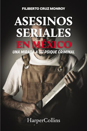Asesinos seriales en México eBook