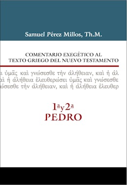Comentario exegético al texto griego del N.T. - 1ª y 2ª de Pedro