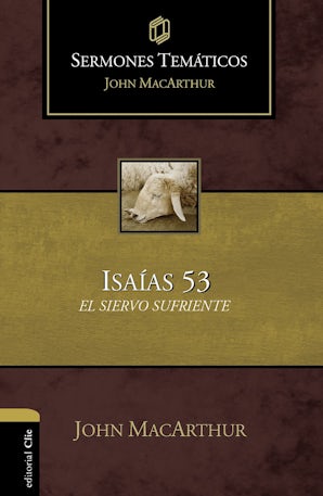 Sermones temáticos sobre Isaías 53   by John F. MacArthur