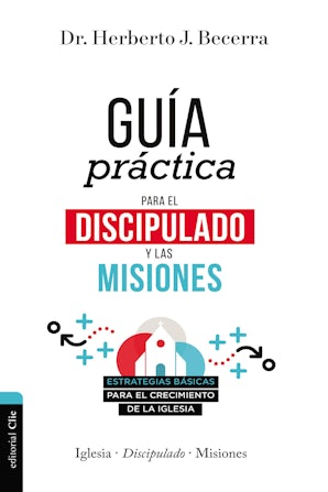 Guía práctica para el discipulado y las misiones book image