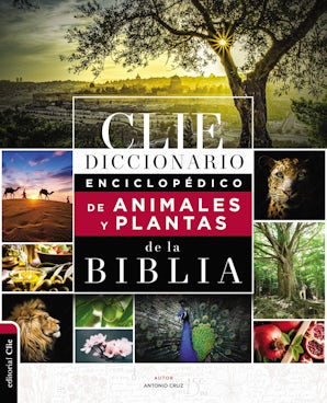Diccionario Enciclopédico de Animales y Plantas de la Biblia Hardcover