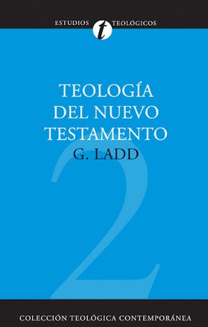 Teología del Nuevo Testamento Paperback  by George Eldon Ladd