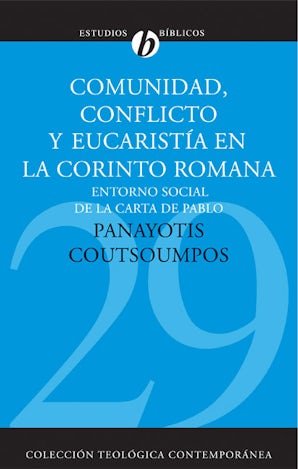 Comunidad, conflicto y eucaristía en la Corinto romana book image