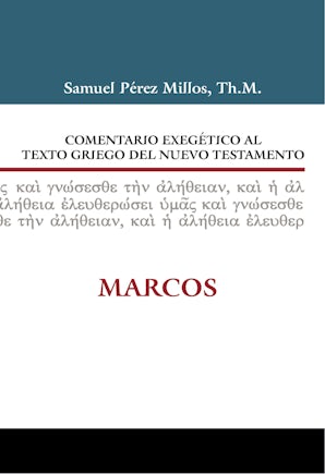 Comentario Exegético al texto griego del N.T. - Marcos Hardcover 