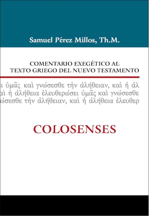 Comentario exegético al texto griego del Nuevo Testamento: Colosenses Hardcover 