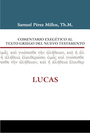 Comentario exegético al texto griego del Nuevo Testamento: Lucas Hardcover
