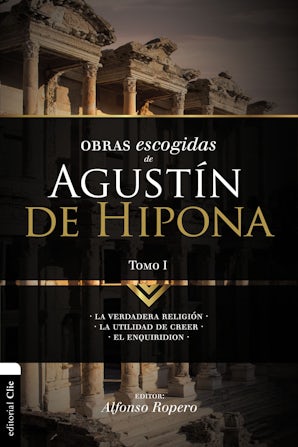 Obras escogidas de Augustín de Hipona, Tomo 1 Paperback
