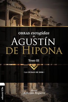 Obras escogidas de Augustín de Hipona, Tomo 3
