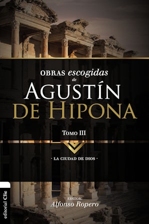Obras escogidas de Augustín de Hipona, Tomo 3 Paperback